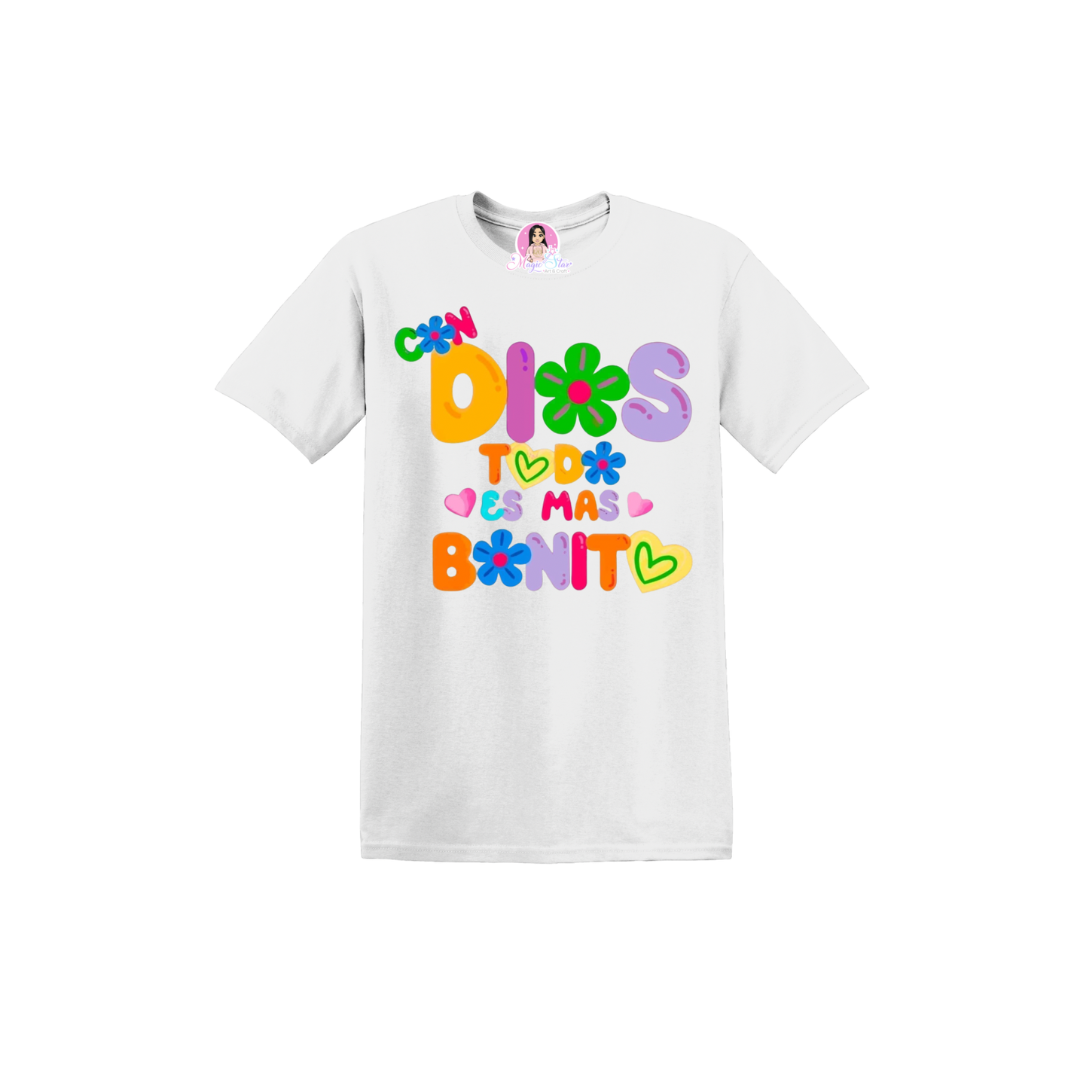 CON DIOS TODO ES MAS BONITO TSHIRT UNISEX